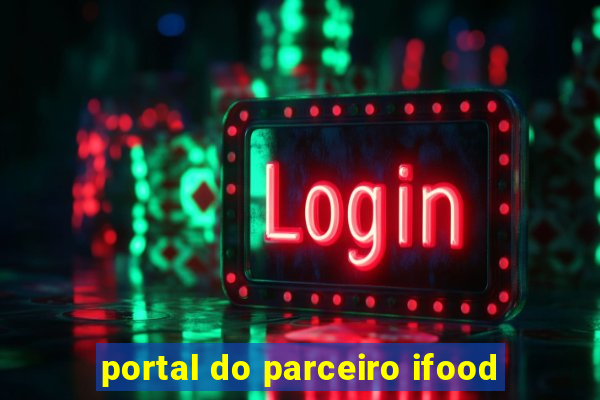 portal do parceiro ifood